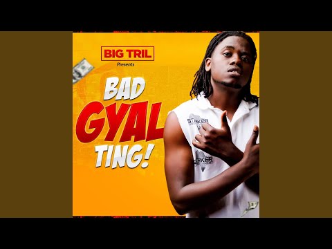 Image: Bad Gyal’ Ting’ (U)