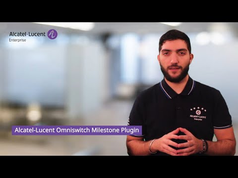 Fundamentals of OmniSwitch Milestone Plugin with hands-on demo