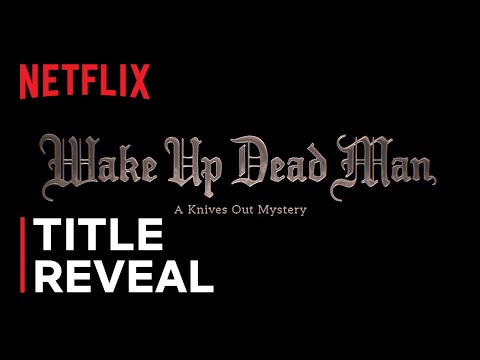 Wake Up Dead Man: A Knives Out Mystery'