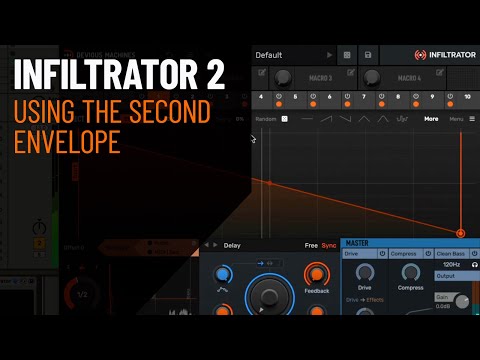 DEVIOUS MACHINES TUTORIAL: Using the 2nd Envelope in INFILTRATOR 2