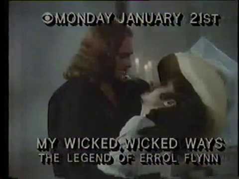 My Wicked, Wicked Ways: The Legend of Errol Flynn'