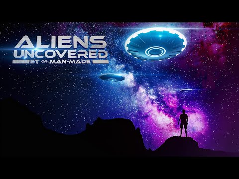 Aliens Uncovered: ET or Man-Made  | UFO Documentary