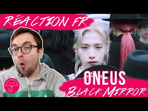 Vidéo "Black Mirror" de ONEUS / KPOP RÉACTION FR