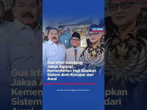 Video thumbnail gus irfan gandeng jaksa agung  kementrian haji siapkan sistem anti korupsi dari awal