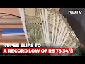 Rupee Slips To A New Lifetime-Low Close Of 78.34 Per Dollar