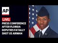 LIVE: Press conference after Florida police fatally shot U.S. airman Roger Fortson