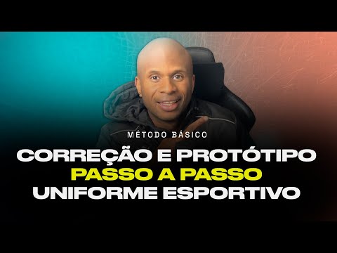 Etapa 6 - Protótipo e Correção Final - Uniformes Esportivos Passo a Passo