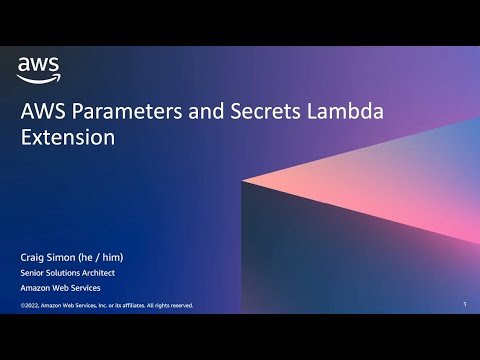AWS Secrets Manager - AWS Parameters and Secrets Lambda Extension | Amazon Web Services
