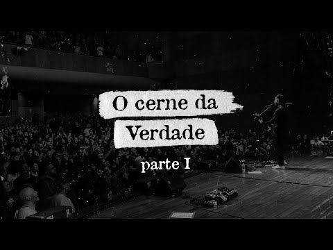 O cerne da Verdade (Parte 1) | Mauro Henrique