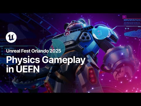 Physics Gameplay in UEFN | Unreal Fest Orlando 2025