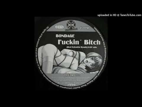 Bondage - Fuckin' Bitch (Red Scientist Remix)