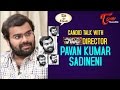 Candid Talk with Savitri Director Pavan Kumar Sadineni
