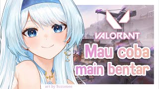 【VALORANT】mau coba, mau coba【Lily Ifeta】
