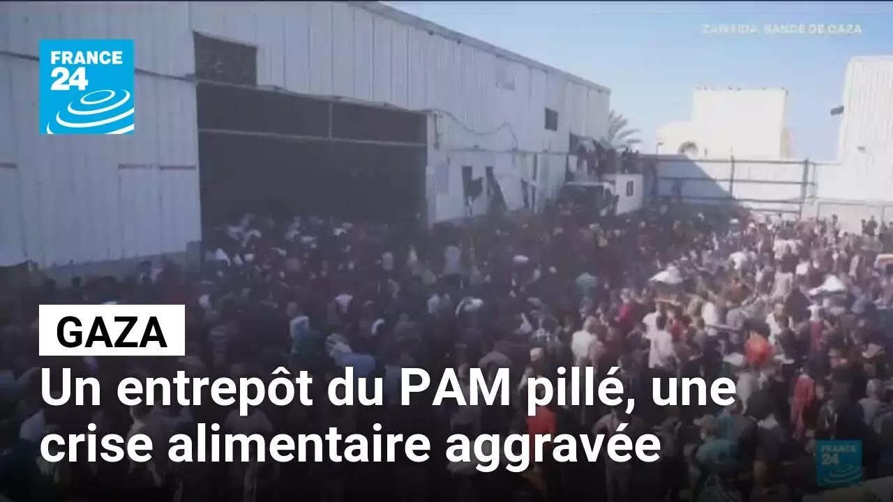 Gaza : un entrepôt du PAM pillé, une crise alimentaire aggravée • FRANCE 24
