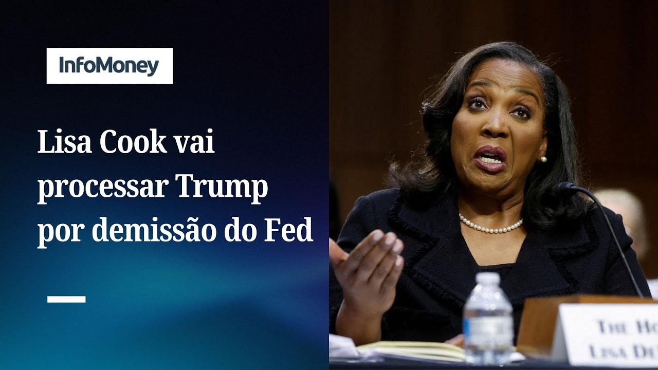 Lisa Cook vai processar Trump por demissão do Fed | InfoMoney News
