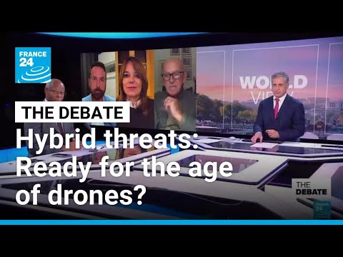 Ready for the age of drones? Europeans scramble for solutions to hybrid threats • FRANCE 24