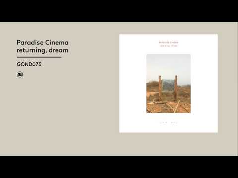 Paradise Cinema - returning, dream