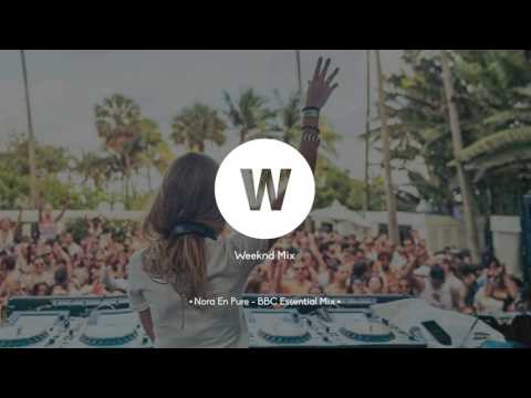 Nora En Pure - BBC Essential Mix 2016 | Deep House & Tech House & Indie Dance