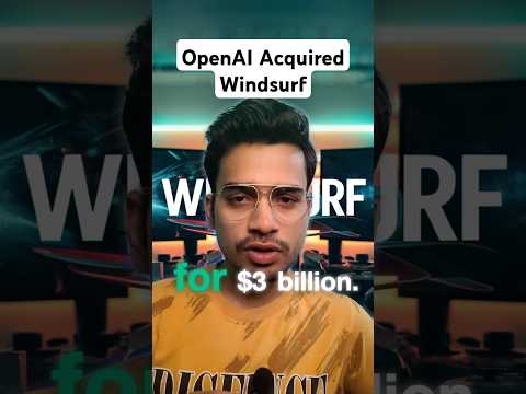 Windsurf got Acquired by OpenAI for $3 Billion #windsurf #openai #codeeditor