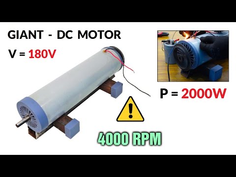 2000 watt - Make a 180 Volt 3 HP Giant Electric DC Motor 4000 RPM