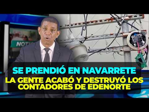 LA GENTE NO ANDA EN ESA, tras protesta en Navarrete, ACABARON CON LOS CONTADORES DE EDENORTE