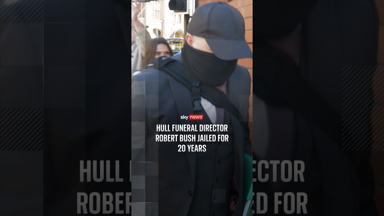 Hull funeral director Robert Bush jailed for 20 years