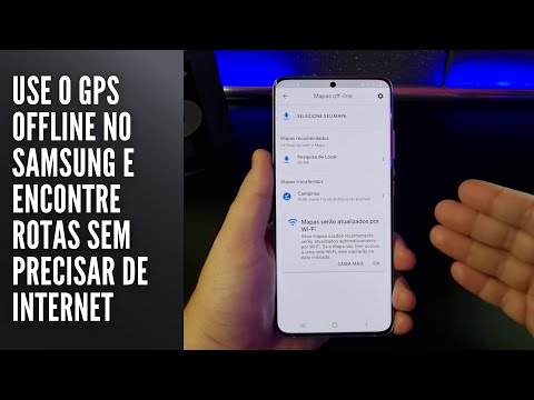 Use o GPS offline no Samsung e encontre rotas sem precisar de internet