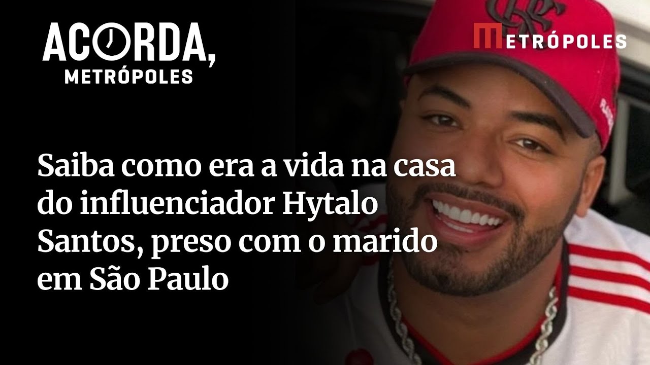 Saiba como era a vida na casa do influenciador Hytalo Santos preso com o marido em São Paulo