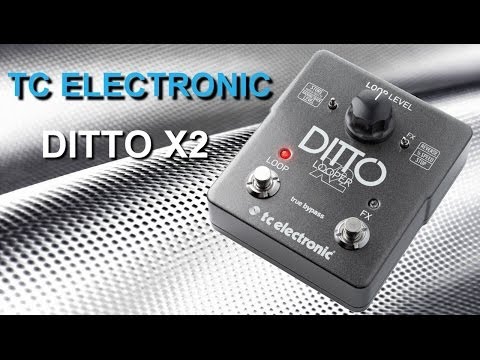 ► TC Electronic - DITTO X2 ♫♪