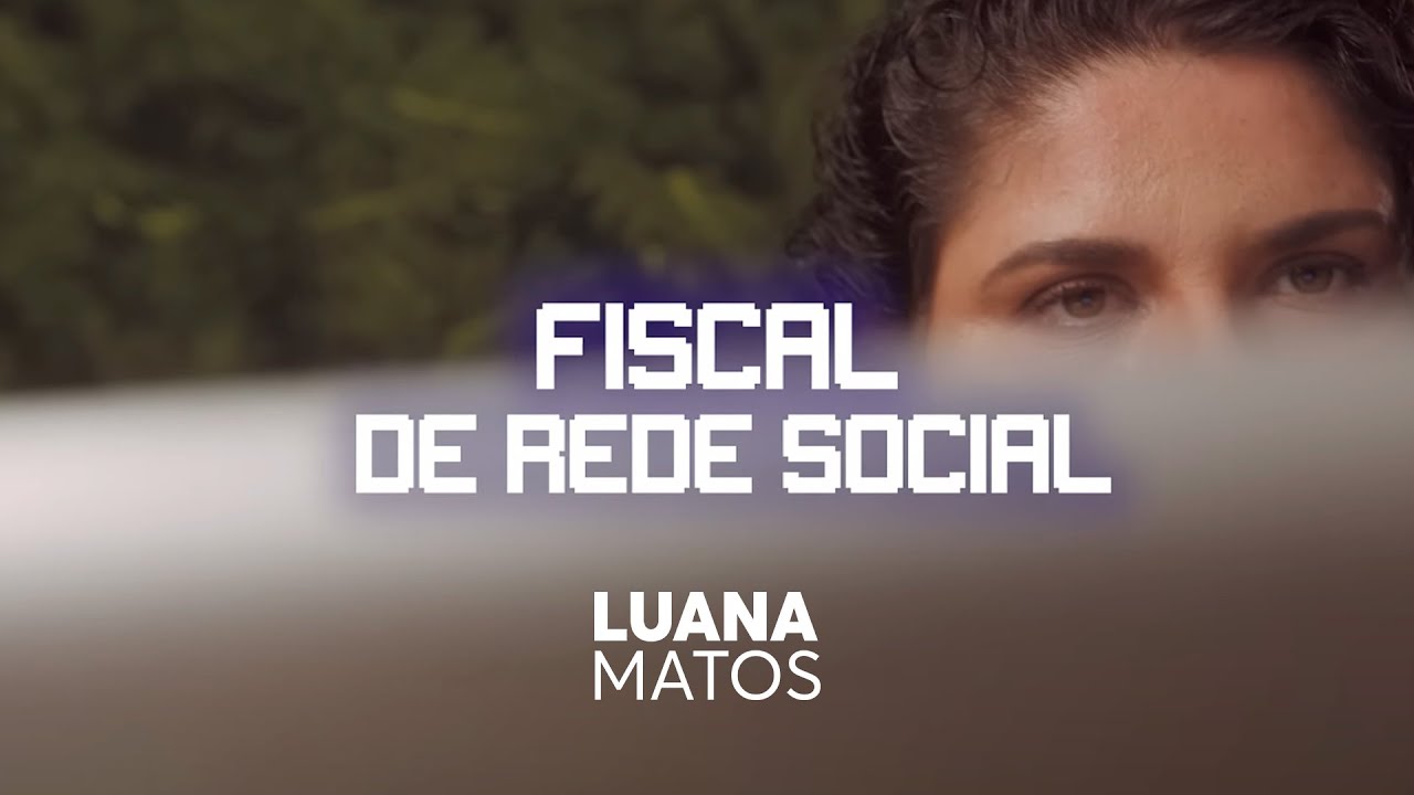 Luana Matos – Fiscal de rede social