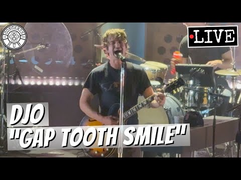 Djo "Gap Tooth Smile" LIVE