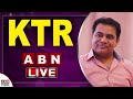 🔴LIVE: Minister KTR LIVE || ABN Telugu