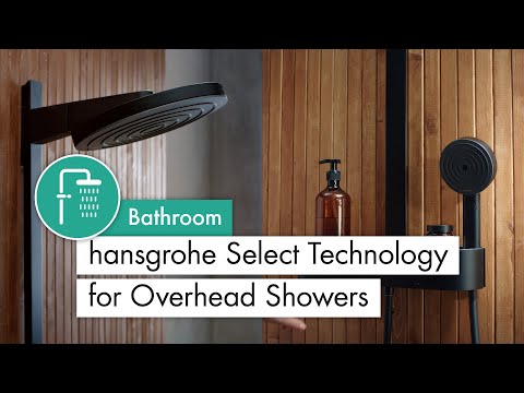 hansgrohe Select Technology for Overhead Showers