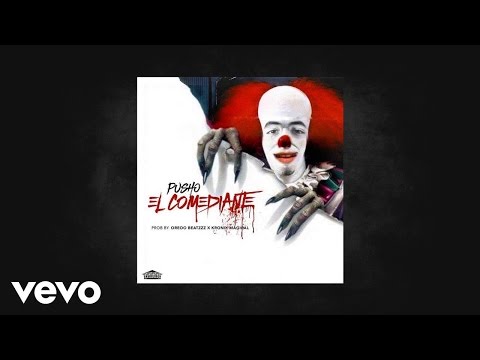 Pusho - El Comediante (AUDIO)