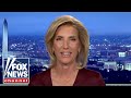 Ingraham: No one who really cared about America would do this