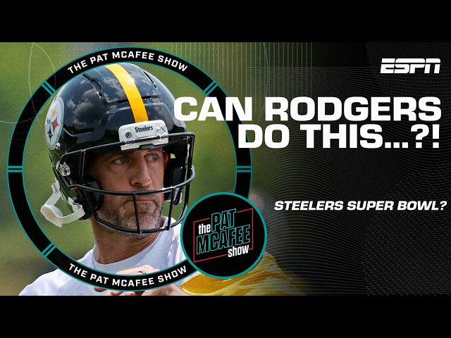 Dan Orlovsky's THREE VARIABLES for the Steelers' success with Aaron Rodgers | The Pat McAfee Show