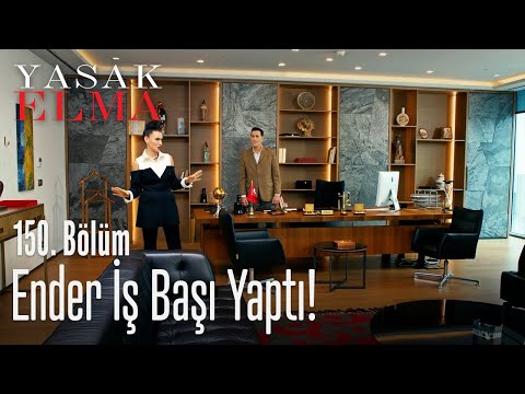 Ender iş başı yaptı! - Yasak Elma 150. Bölüm