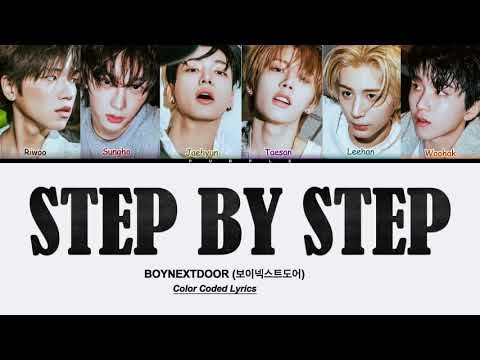BOYNEXTDOOR (보이넥스트도어) 'STEP BY STEP' [Color Coded Lyrics]