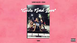 Girls Need Love (Remix)