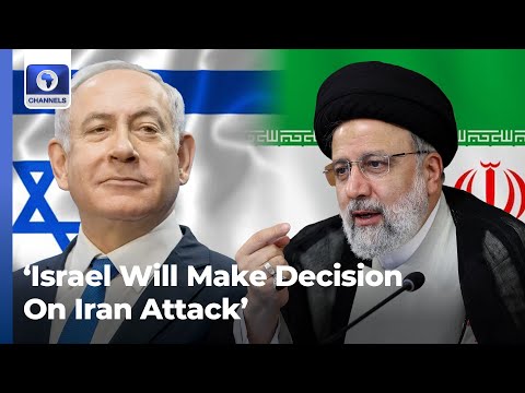 Iran Attack: ‘Israel Will Make Decision On Iran Despite Warnings’ – PM +More | Isreal-Hamas War