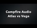 Сравнение Campfire Audio Atals и Vega
