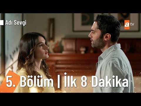 Adı Sevgi 5. Bölüm | İlk 8 Dakika @atv