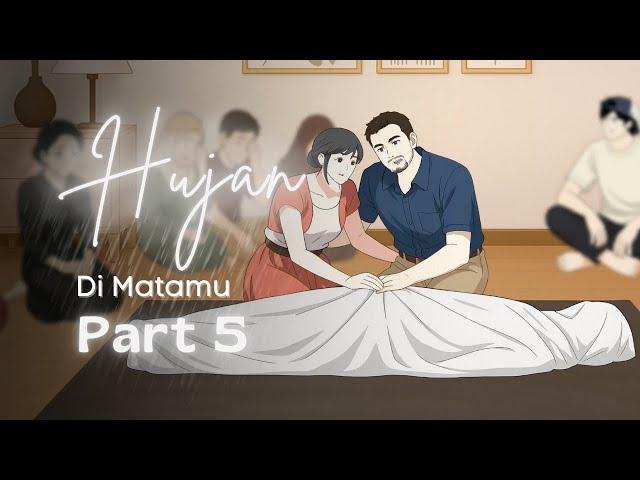 Hujan Di Matamu PART 5 - Dhot Design