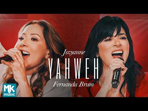 Jozyanne e Fernanda Brum - Yahweh (Ao Vivo) (Clipe Oficial MK Music)