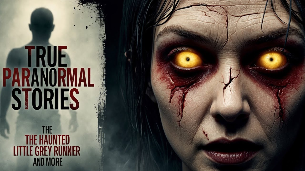 28 True Paranormal Stories | The Haunted Little Grey Runner And More