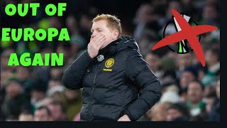 Celtic out of Europe | lennons decisions | jozo simunovic