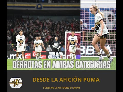 DESDE LA AFICIÓN PUMA | AMBOS EQUIPOS PIERDEN CON GUADALAJARA | COMENTARIOS & ANALISIS #pumas
