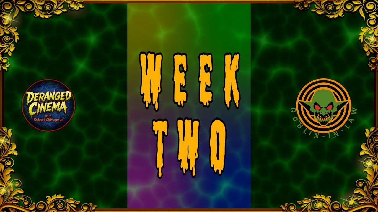 Deranged Cinema w/ Robert Zhivago Jr. | WEEK TWO COMPILATION