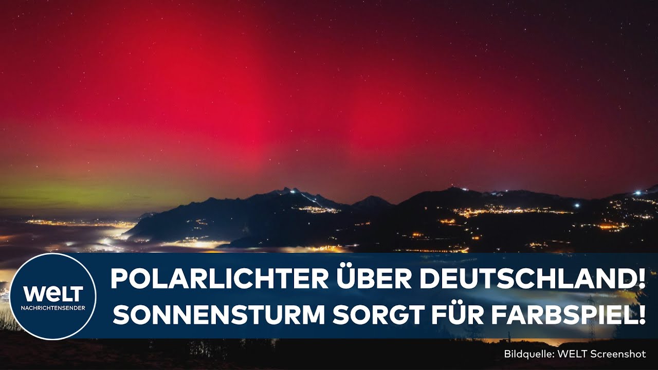 POLARLICHTER ÜBER DEUTSCHLAND: Extreme Sonnenaktivität lässt Nordlichter bis zu den Alpen leuchten!