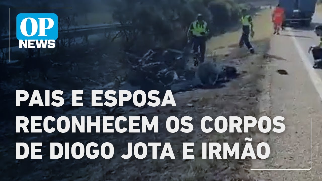 Pais e esposa reconhecem os corpos de Diogo Jota e irmão mortos em acidente | O POVO NEWS